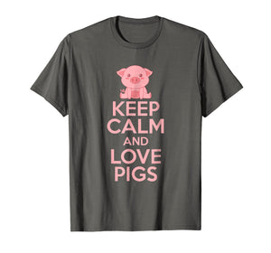 Keep Calm and Love Pigs T-Shirt