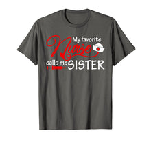 Load image into Gallery viewer, My Favorite Nurse Calls Me Sister T-Shirt Nursing Sisters
