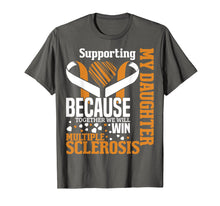 Load image into Gallery viewer, Daughter Multiple Sclerosis Awareness Orange Ribbon T Shirt
