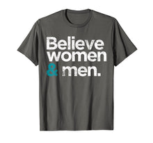 Load image into Gallery viewer, Believe Women and Men Sexual Assault Awareness T-Shirt
