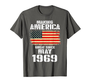 Making America May 1969 T-Shirt 50th Birthday Gift Tee