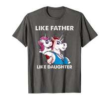 Load image into Gallery viewer, Like Father Like Daughter Unicorn Matching Shirts Dad Kid
