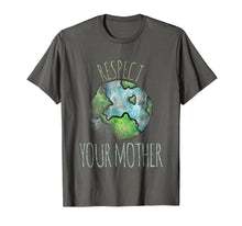 Load image into Gallery viewer, Respect your mother shirt earth day t-shirt vintage tees
