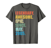 Load image into Gallery viewer, Legendary Awesome Epic Since May 2005 14 Years Old Tshirt
