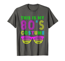 Load image into Gallery viewer, This Is My 80S Costume T-Shirt 80&#39;s Party Tee
