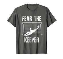 Load image into Gallery viewer, Funny Goalkeeper Gift Shirts: Fear The Keeper Soccer T Shirt
