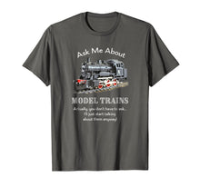 Load image into Gallery viewer, Model Train Steam Engine, Funny T-Shirt Ask me about...

