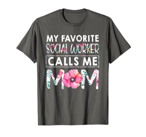 My Favorite Social Worker Calls Me Mom TShirt