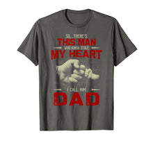 Load image into Gallery viewer, I Call Him Dad T Shirt Father&#39;s Day T Shirt Gifts

