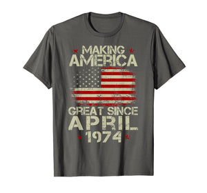 April 1974 45 Years Old 45th Birthday Gift 1974 Yrs Shirt
