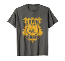 Load image into Gallery viewer, Lawn Enforcement Officer Shirt - Gardening Lawn Mower Gift
