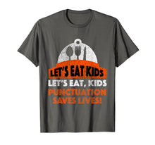 Load image into Gallery viewer, Let's Eat Kids T-Shirt - Punctuation Saves Lives Shirt
