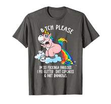 Load image into Gallery viewer, Bitch Please I'm So Fucking Fabulous Funny Unicorn T-shirt
