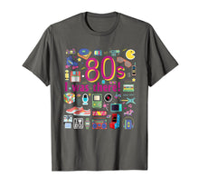 Load image into Gallery viewer, 80s I was there! T-shirt The Best Funny 80's T-shirt
