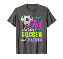 Load image into Gallery viewer, Just a Girl Who Loves Soccer and Slime Shirt
