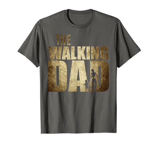 Walking Dad Shirt Funny Father's Day Gift Funny Dad T-Shirt