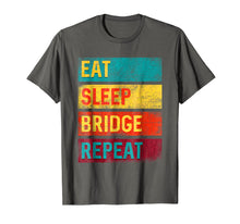 Load image into Gallery viewer, Bridge Player Card Game Gift Eat Sleep Bridge Repeat Tshirt
