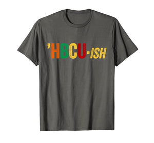 HBCU ISH T-Shirt Historical Black College Alumni T-Shirt-462233