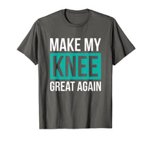 Load image into Gallery viewer, ACL Knee Surgery Get Well Soon Gift Make My Knee Great Again T-Shirt-385512
