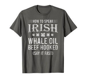 How To Speak Irish - Funny St. Patrick's Day Gift 2020 T-Shirt-4084692
