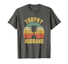 Load image into Gallery viewer, Trophy Husband Shirt Funny T-Shirt for Cool Father or Dad-417356
