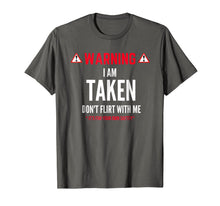 Load image into Gallery viewer, Funny Gift I'm Taken T-shirt for Men - Don't Flirt With Me-521756

