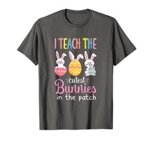 Load image into Gallery viewer, I Teach the Cutest Bunnies in the Patch Easter Teacher T-Shirt-633925
