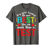 Load image into Gallery viewer, Try Your Hardest Do Your Best Teacher Exam Testing Test Day T-Shirt-563231
