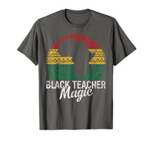 Load image into Gallery viewer, Black Teacher Magic Gift Pride History Month HBCU Educators T-Shirt-2265328
