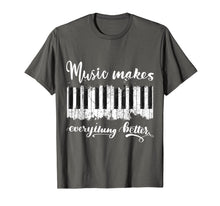 Load image into Gallery viewer, Music Makes Everything Better Loves Piano Gift T-Shirt-5702399
