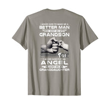 Load image into Gallery viewer, Better Man God Sent Me My Grandson Angel Granddaughter Shirt
