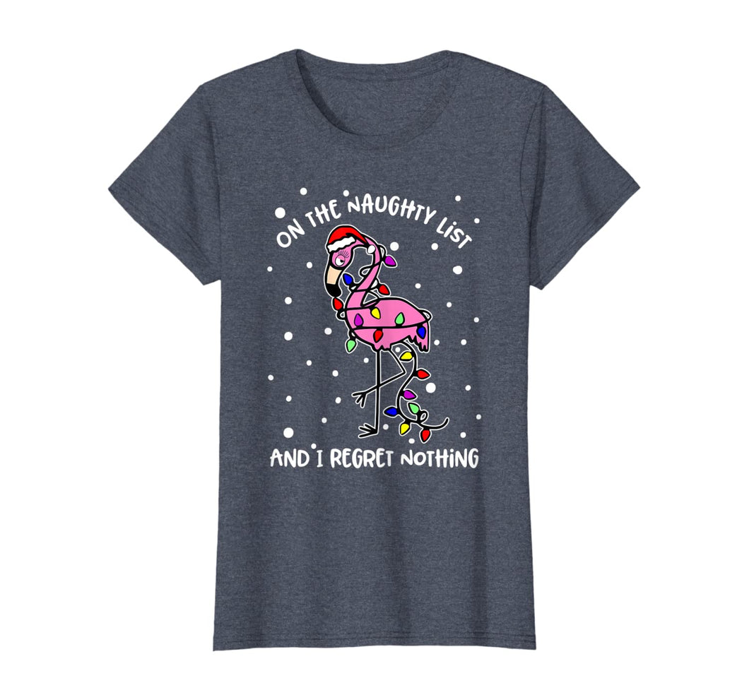 Womens On The Naughty List And I Regret Nothing Flamingo Christmas T-Shirt