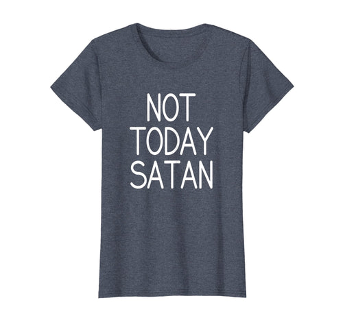 Womens Not Today Satan T Shirt- Pink, Purple, Orange, Grey