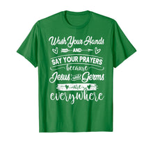 Load image into Gallery viewer, Wash Your Hands And Say Your Prayers Jesus Is Everywhere T-Shirt-443746
