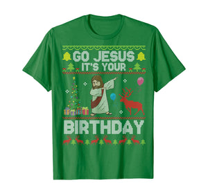 Dabbing With Tree Reindeer Snow Go Jesus It's Your Birthday T-Shirt