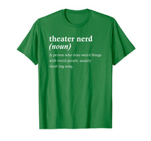 Load image into Gallery viewer, Funny Theater Nerd Definition Musical Theater Geek T-shirt
