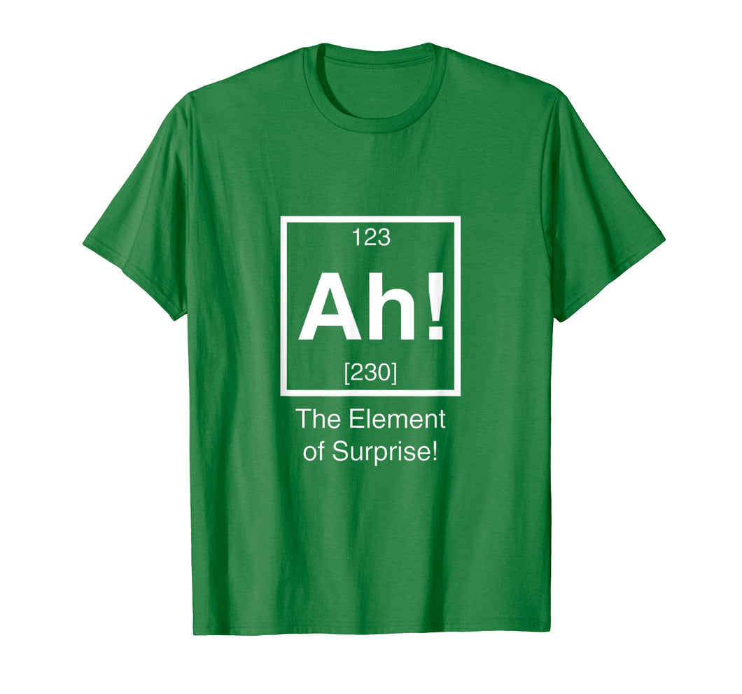 Ah The Element of Surprise Funny Science Birthday Gift Shirt