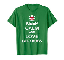 Load image into Gallery viewer, Keep calm and love ladybugs T-Shirt
