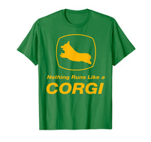 Load image into Gallery viewer, Funny Corgi T-Shirt - Nothing Runs Like A Corgi
