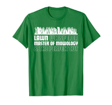Load image into Gallery viewer, Funny Lawn Mowing T Shirt. Garden Lawn Mower Yard Work Gift
