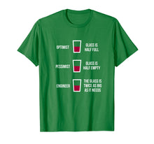 Load image into Gallery viewer, Engineer Glass Half Full: Funny Engineering Joke T-shirt
