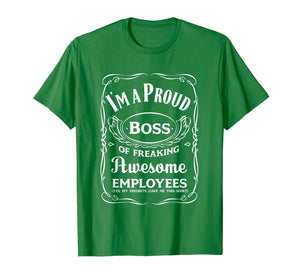 I Am A Proud Boss Of Freaking Awesome Employees T-Shirt