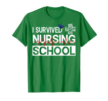 Load image into Gallery viewer, I Survived Nursing School T-Shirt Class of 2019 Graduation
