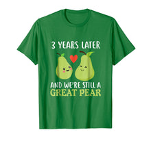 Load image into Gallery viewer, 3 Years Later And We&#39;re Still A Great Pear Anniversary Tee
