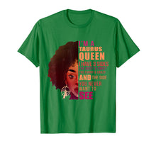 Load image into Gallery viewer, I&#39;m A Taurus Queen T-shirt I Have 3 Sides Birthday Girl
