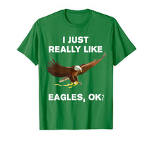 Load image into Gallery viewer, I Just Really Like Eagles OK? Funny Bald Eagle T-Shirt
