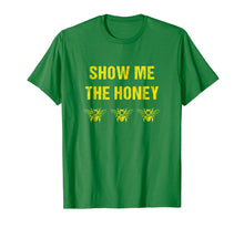 Load image into Gallery viewer, Beekeeper T-shirt - Funny Show me the Honey - Bees

