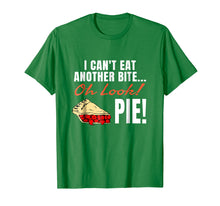 Load image into Gallery viewer, Can't Eat Another Bite Oh Look Pie Shirt - Christmas T Shirt
