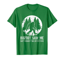 Load image into Gallery viewer, Bigfoot Saw Me But Nobody Believes Him T-Shirt
