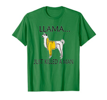 Load image into Gallery viewer, Llama Just Killed A Man Shirt. Funny Llama Gift Idea

